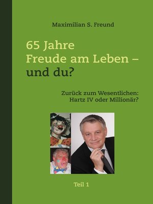 cover image of 65 Jahre Freude am Leben--und Du? Teil I